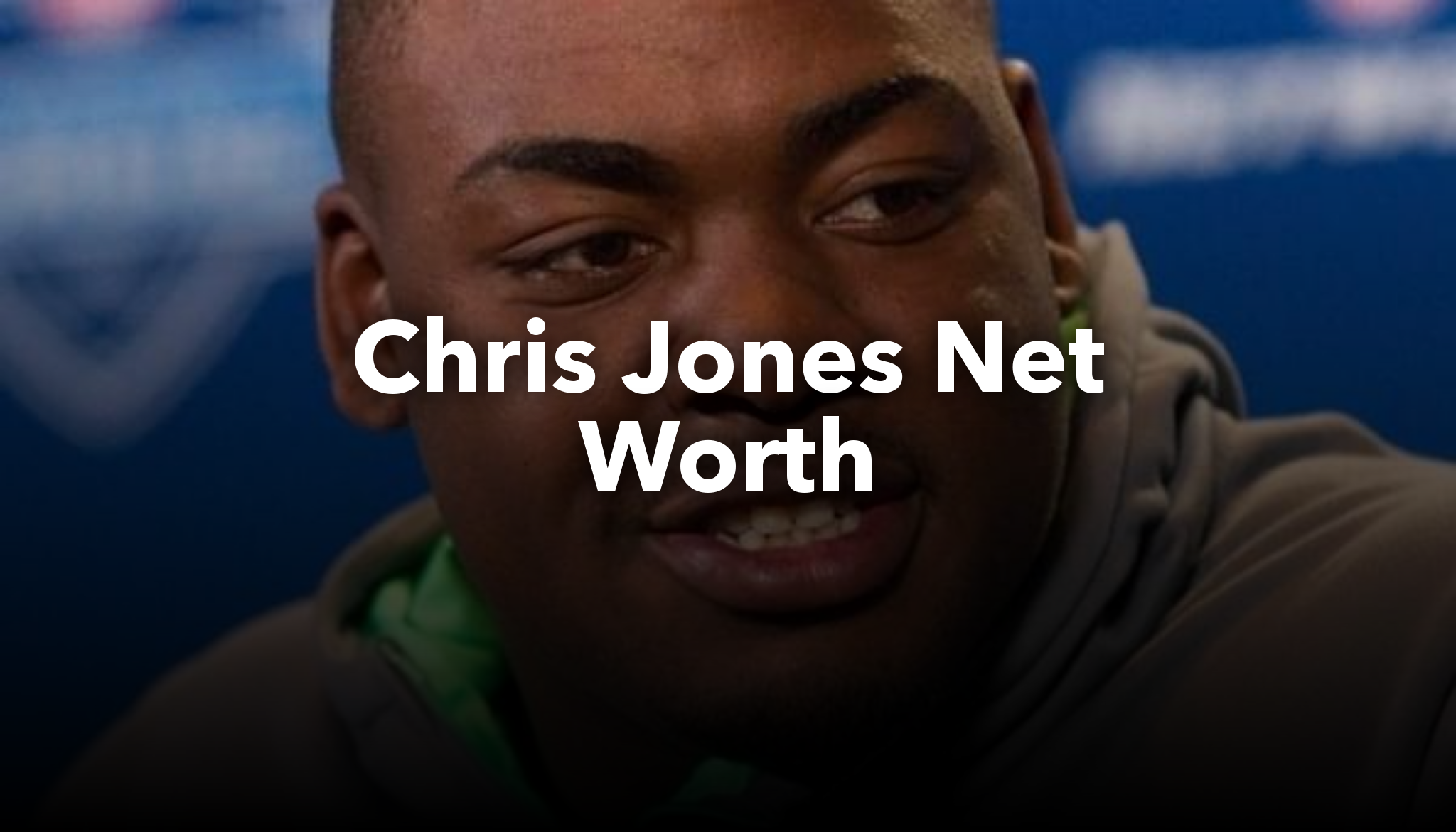 chris-jones-net-worth-nichesss